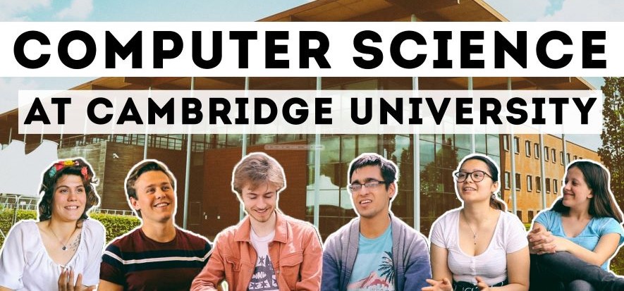 Computer Science students at the University of Cambridge Computer Science students at the University of Cambridge